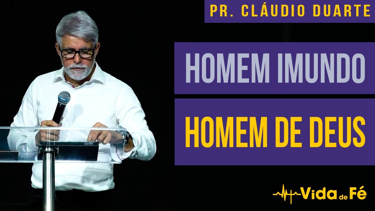 Cláudio Duarte - HOMEM IMUNDO X HOMEM DE DEUS (TENTE NÃO RIR) | Vida de Fé