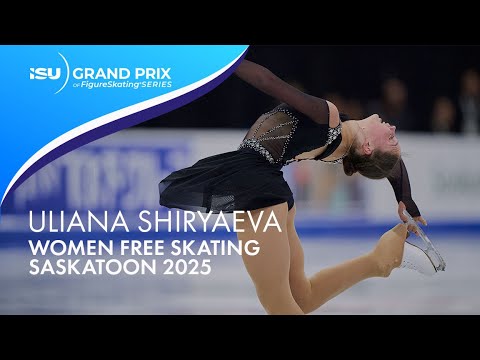 Uliana SHIRYAEVA | Women Free Skating | Saskatoon 2025 | #gpfigure