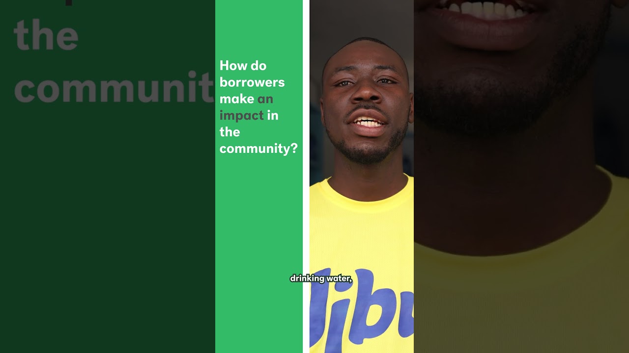 How do borrowers make an impact in the community?
