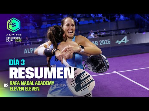 Highlights Rafa Nadal Academy vs Eleven Eleven women | Hexagon Cup 2025