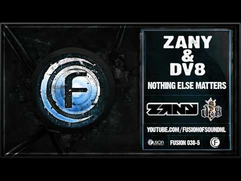 Zany & DV8 - Nothing Else Matters - Fusion 038