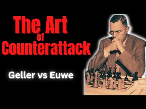 A Brilliant Counterattack in a Seemingly Hopeless Position. Geller vs Euwe (Zurich 1953)