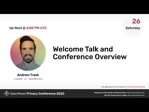 OpenMined Welcome Talk and Conference Overview
