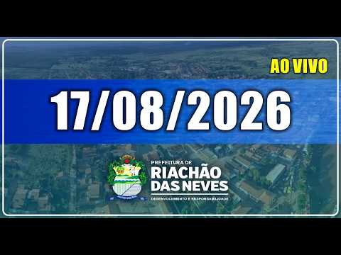 Sessão Plenária da Câmara Municipal de Riachão das Neves 17/08/2026