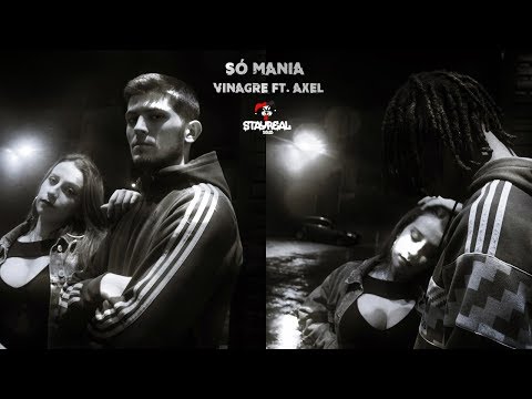 Vinagre - Só Mania ft. Axel (Official Video)