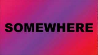 Scissor Sisters - Somewhere (Lyric video)