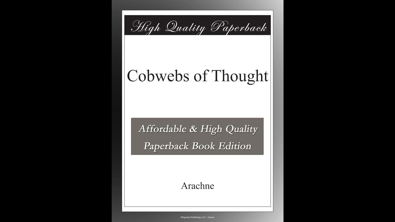 Cobwebs of Thought