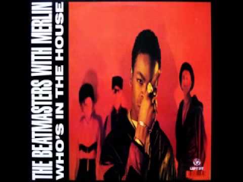 The Beatmasters with Merlin - Who's In The House [The Hip House Anthem]