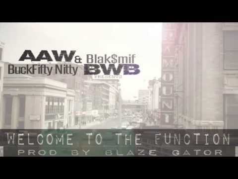 Buckfifty Nitty & Blak$mif - WELCOME TO THE FUNCTION prod by Blaze Gator
