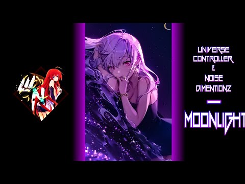 [Nightstyle] Universe Controller & Noise Dimentionz - Moonlight