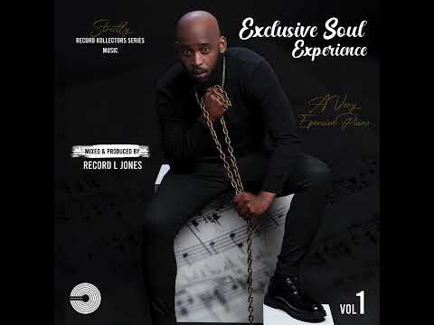 Record L Jones - Exclusive Soul Experience Vol 1 (A Very Expensive Piano) 🔥🦾🕴🏿