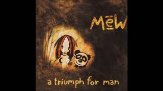 Mew - A triumph for man [Full Album]