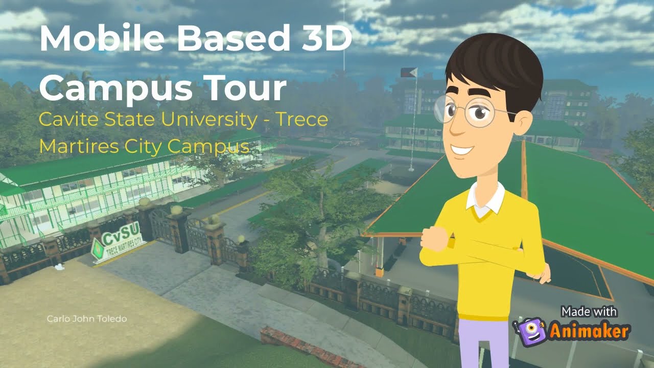 Mobile Based 3D Campus Tour of Cavite State University - Trece Martires City Campus