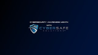 2022 Cybersecurity Awareness Month with Cybersafe