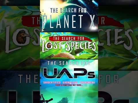 Search for Planet X vs Lost Species vs UAPs