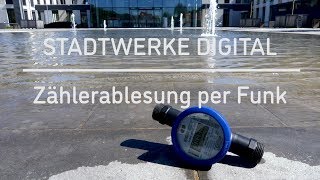 Stadtwerke Digital - Wasserzähler per Funk ablesen