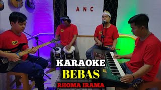 Download lagu BEBAS KARAOKE RHOMA IRAMA NADA COWOK mp3 Download lagu BEBAS KARAOKE RHOMA IRAMA NADA COWOK mp3