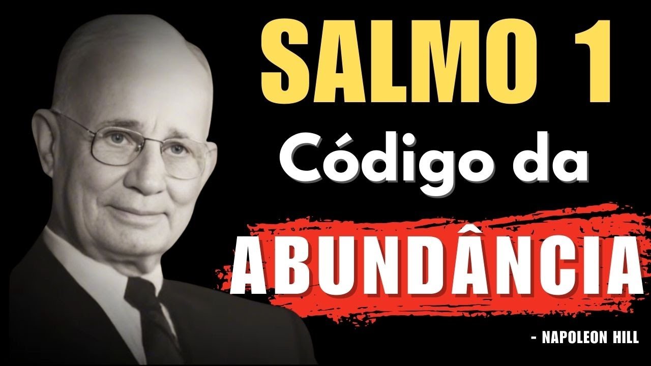 Salmo 1: O Código da Prosperidade Espiritual (Ninguém Te Mostra) | Napoleon Hill