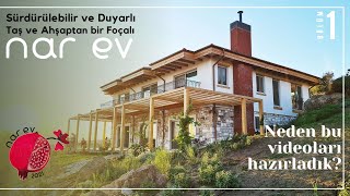 Taş ve Ahşaptan: Nar Ev (Bölüm-1)