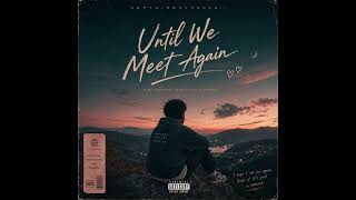 Download lagu Until We Meet Again | Audio | Captainonthesea mp3 Download lagu Until We Meet Again | Audio | Captainonthesea mp3