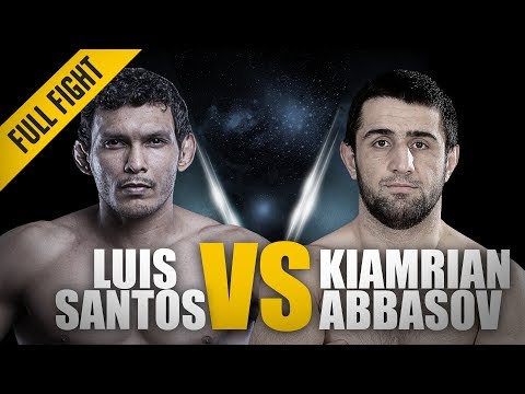 ONE: Full Fight | Luis Santos vs. Kiamrian Abbasov | Thorough Domination | March 2018