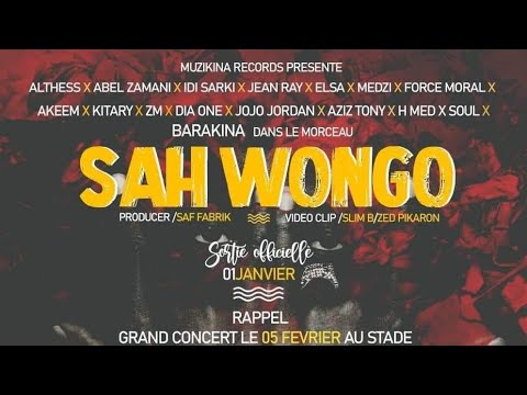 Barakina Sah Wongo {Clip Officiel} 2022