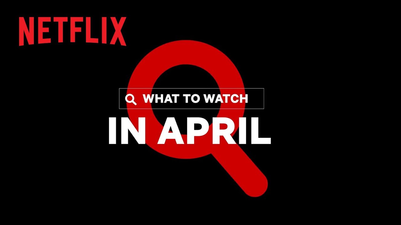 New on Netflix | April 2022