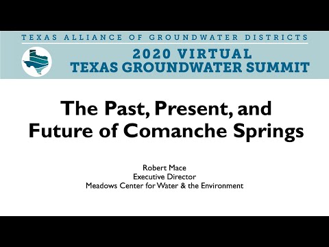 The Past, Present, and Future of Comanche Springs - Robert Mace