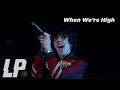 LP - When We're High (from Aug 1, 2020 Livestream Concert) LP - When We're High (from Aug 1, 2020 Livestream Concert)