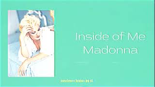 Madonna; Inside of Me (Slowed + Reverb)
