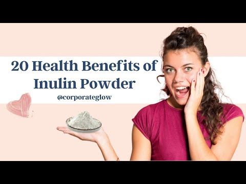 20 Health Benefits of Inulin Powder