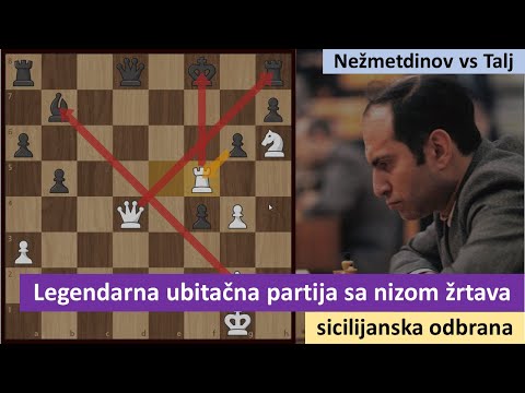 Rašid Nežmetdinov vs Mihail Talj - legendarna partija sa nizom žrtava - sicilijanska odbrana