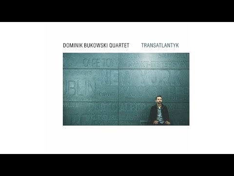 Dominik Bukowski Quartet // Transatlantyk // Polok // TRAILER online metal music video by DOMINIK BUKOWSKI