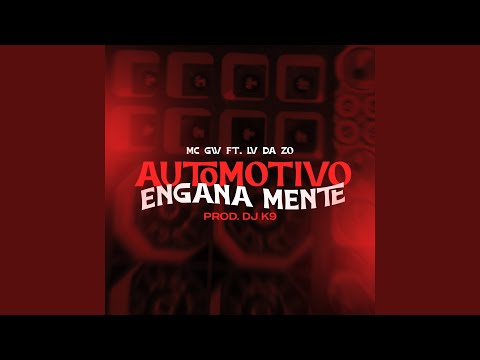 Automotivo Engana Mente