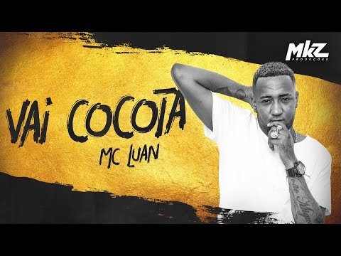 MC Luan e MC Rennan - Vai Cocota (MKZ Produções)