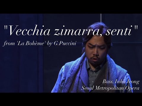 Inho Jeong 베이스 정인호 "Vecchia zimarra, senti" - G.Puccini [La Bohème] Seoul Metropolitan Opera