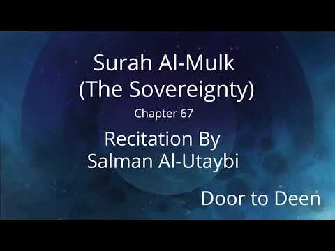 Surah Al-Mulk (The Sovereignty) Salman Al-Utaybi Quran Recitation