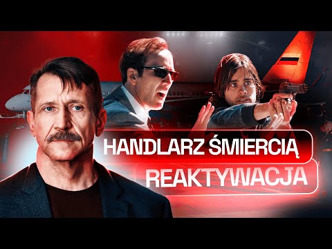 PAN ŻYCIA I ŚMIERCI POWRACA. WIKTOR BUT I NIELEGAŁOWIE W SŁUŻBIE PUTINA