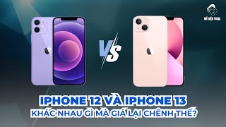 So sánh iPhone 12 và 13