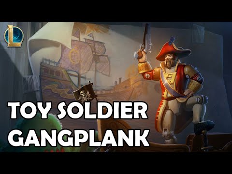 Toy Soldier Gangplank Skin Spotlight from League of Legends