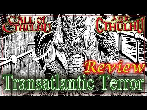 Call of Cthulhu: Transatlantic Terror - RPG Review