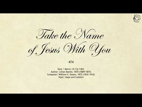 474 Take the Name of Jesus With You || SDA Hymnal || The Hymns Channel
