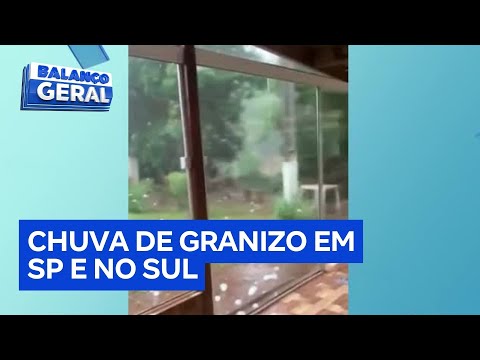 Tempestade de granizo atinge SP e Sul do país, causa danos e deixa feridos