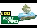5 Best Adult Wipes 2024 Best Adult Wipe Reviews Top 5 Adult Wipes