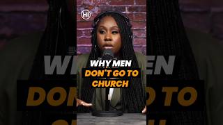 WHY MEN DON&#39;T GO TO CHURCH #hardlyinitiated