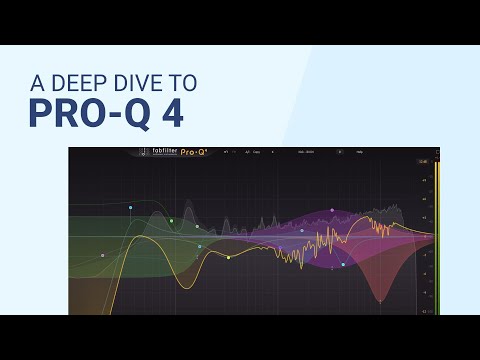 The PRO-Q 4 by Fabfilter complete deep dive guide tutorial