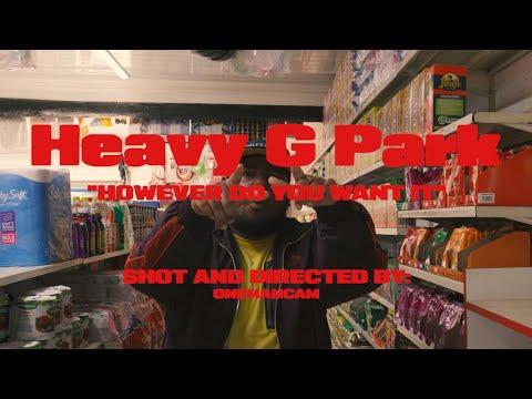 Heavy G - However Do You Want It
