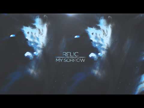 Relic-My Sorrow EP Preview  (Available Oct 24TH)