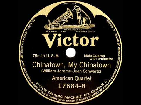 1914 American Quartet - Chinatown, My Chinatown