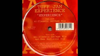 Tuff Jam Experience - Experience (Classic Anthem Mix)